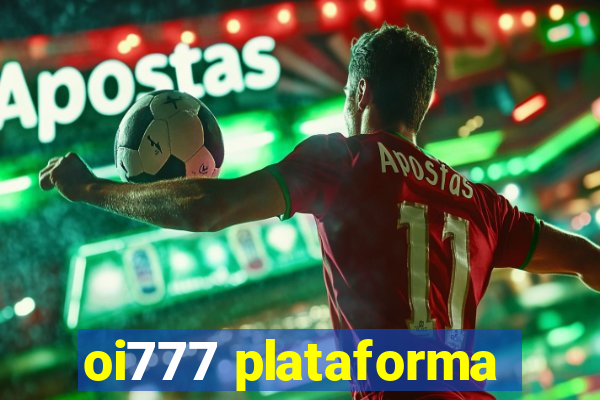 oi777 plataforma